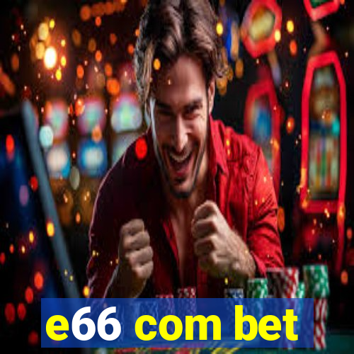 e66 com bet